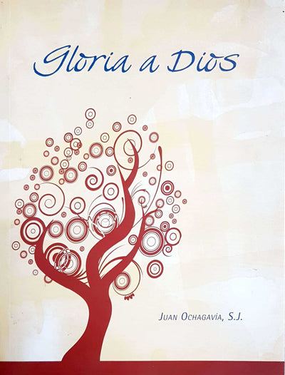Gloria a Dios. Tomo I