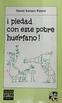 Piedad Con Este Pobre Huérfano!