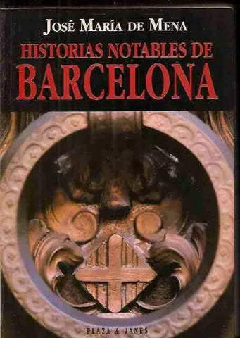 Historias notables de Barcelona