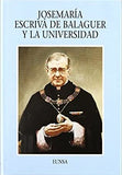 Josemaría Escrivá De Balaguer Y La Universidad