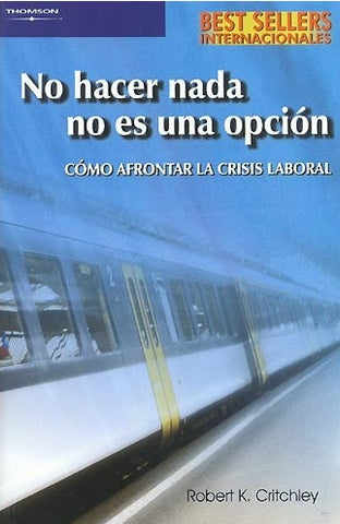 No Hacer NADA No Es Una Opción