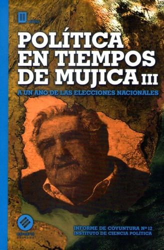 Política en tiempos de Mujica. III