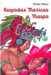 Leyendas Mexicas Y Mayas