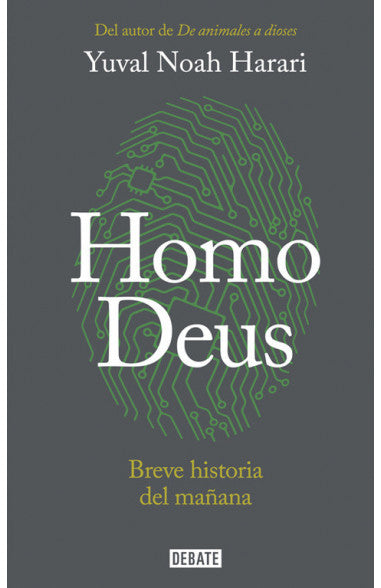 HOMO DEUS. BREVE HISTORIA DEL MAÑANA