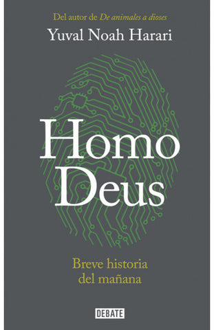 HOMO DEUS. BREVE HISTORIA DEL MAÑANA