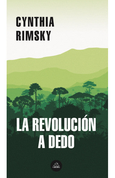 REVOLUCIÓN A DEDO, LA