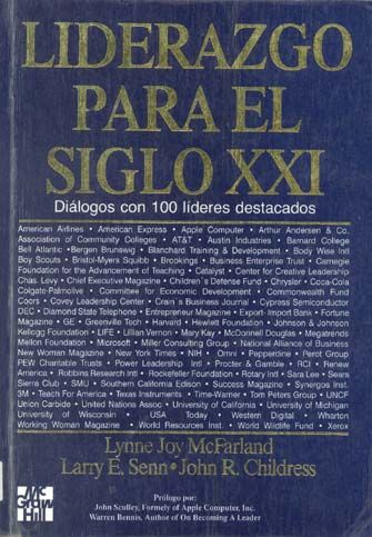 Liderazgo para el siglo XXI : dialogos con 100 lideres destacados