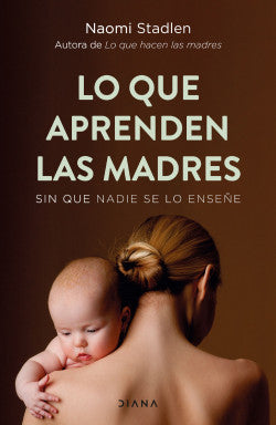Lo que aprenden las madres